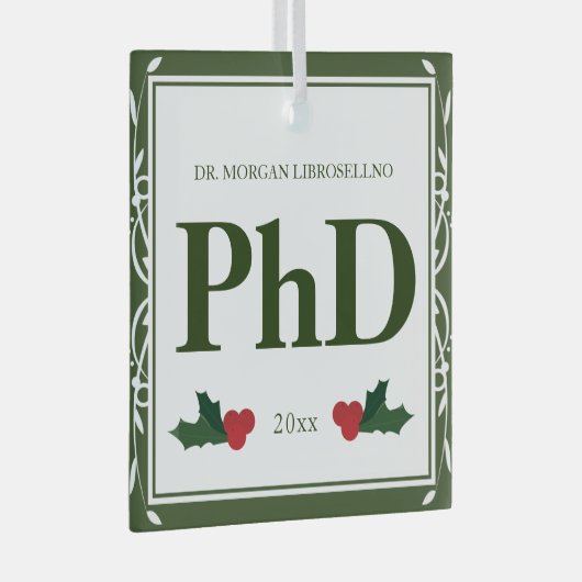 GRENZGRENZGRENZWEISE, Holly Name PhD Abschluss Ornament Aus Glas (Vorderseite Rechts)
