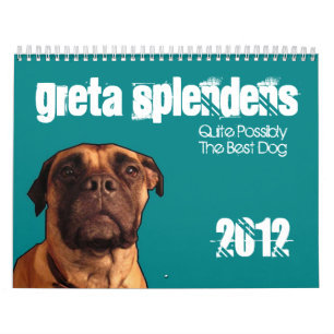 Greta Splendens: Absolut vielleicht der beste Hund Kalender