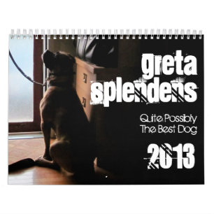 Greta Splendens: Absolut vielleicht der beste Hund Kalender