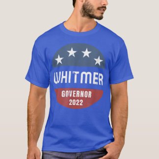 Gretchen Whitmer für Gouverneur von Michigan 2022 T-Shirt