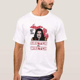 GRETCHEN WHITMER - OBEE DEN STAAT - MICHIGAN GOV T-Shirt