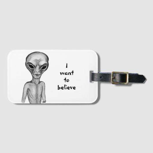 Grey Alien , I want to believe Gepäckanhänger (Vorderseite (Horizontal))