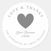 Grey Heart Love & Thanks Supporting Small Business Runder Aufkleber (Vorderseite)