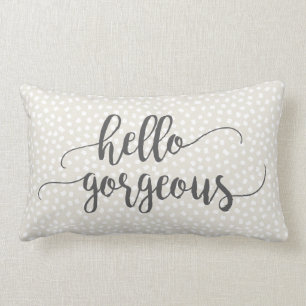 Grey Whimsical Confetti Hallo Gorgeous Typografie Lendenkissen