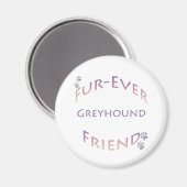 Greyhound Furever Magnet (Vorderseite/Rückseite)