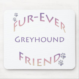 Greyhound Furever Mousepad