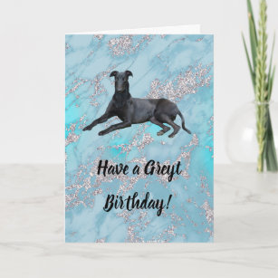 Greyhound haben einen Greyt Geburtstag Karte