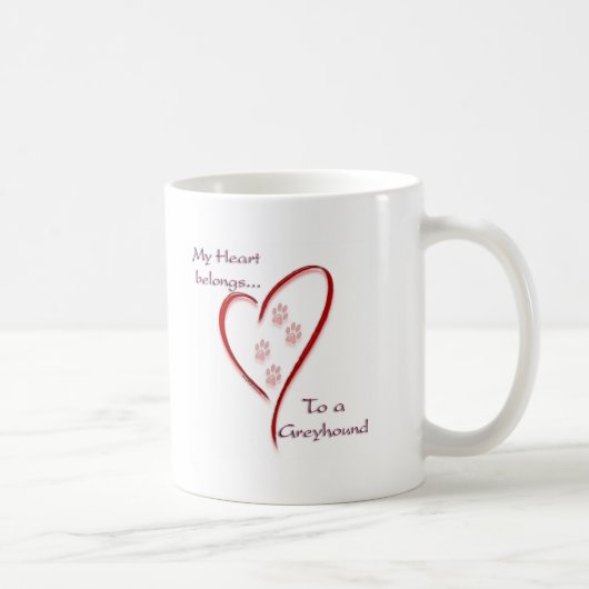 Greyhound Heart Belongs Kaffeetasse (Rechts)