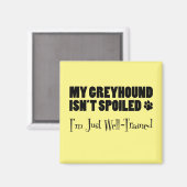 Greyhound ist nicht verwundet, ich bin nur gut aus magnet (Vorderseite/Rückseite)