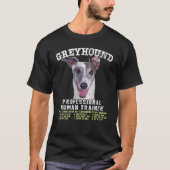 Greyhound Professional Human Trainer T-Shirt (Vorderseite)