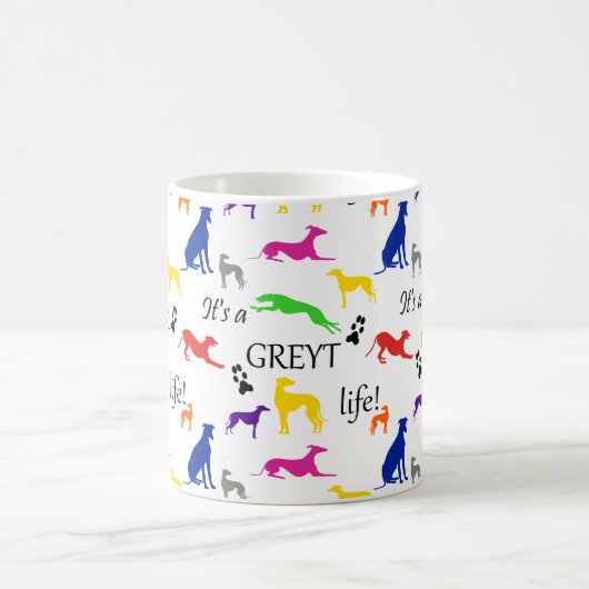 Greyhound sein a Greylife Zitat  Kaffeetasse (Mittel)