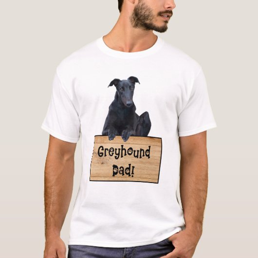 Greyhound Vater Quote Greyhound T-Shirt (Vorderseite)