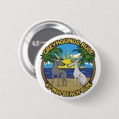 GREYHOUNDS RULE 45 Mph BEACH BUM Button (Vorne & Hinten)