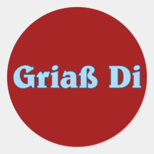 Griaß Di Gruß greeting Bayern bayrisch bayerisch Runder Aufkleber