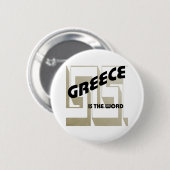GRIECHENLAND IST DAS WORT BUTTON (Vorne & Hinten)
