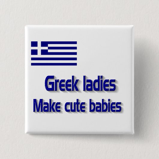 Griechische Frauen machen niedliche Babys Button (Vorderseite)