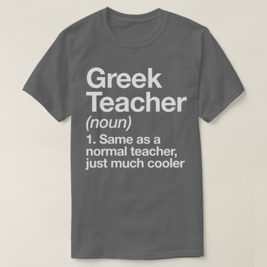 Griechischer Lehrer definiert "Funny Back to Schoo T-Shirt (Design vorne)