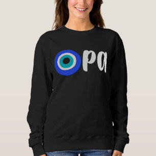 Griechischer Stolz OPA Böser Blick Hellas Griechen Sweatshirt