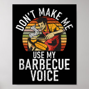 Grill Bring Mich Nicht Dazu Meine Barbecue-Stimme  Poster