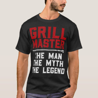 Grill Meister der Mythe Legend  T-Shirt