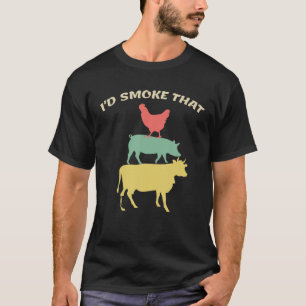 GRILLEN, dass ich das T-Shirt RAUCHEN würde, das i