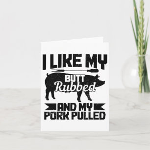 Grillen Grill Hintern Rubbed und mein Schwein gepu Karte