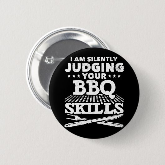 Grillen Ich beurteile Ihre Grillen schweigend Button (Vorne & Hinten)