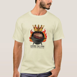 GRILLEN King - Kronen Sie den Koch, regieren Sie d T-Shirt