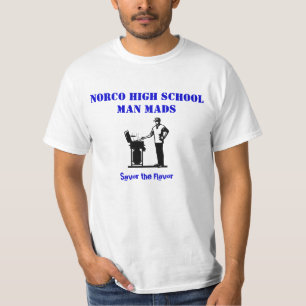 GRILLEN, Norco Highschool Mann Mads, Savor das T-Shirt