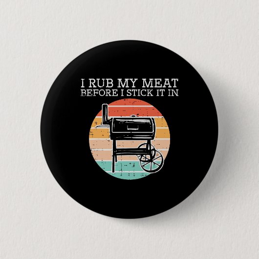 Grillen Rub mein Fleisch vor dem Stick Retro Funny Button (Vorderseite)