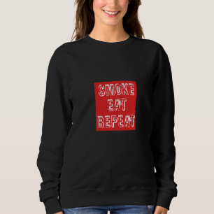 Grillen  Sagen Rauch Essen Wiederholen Sweatshirt