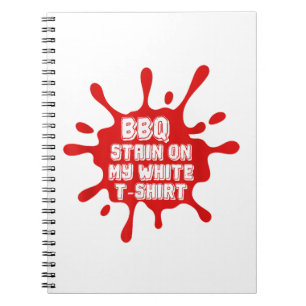 GRILLEN Stain auf meinem weißen T-Shirt Funny Spri Notizblock