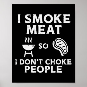 Grillfleisch, damit ich Leute nicht würge Spaß Bbq Poster