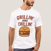 Grillin’ and Chillin’ - Funny BBQ T-Shirt (Vorderseite)