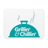 Grillin' & Chillin' Magnet (Horizontal)