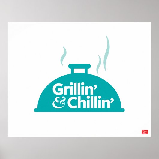 Grillin' & Chillin' Poster (Vorne)
