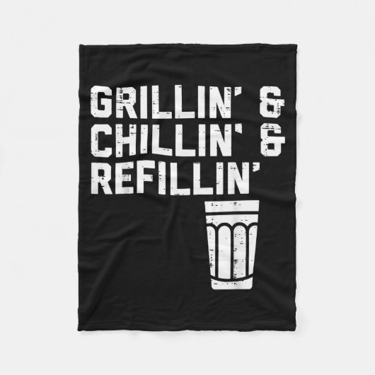 Grillin Chillin Refillin Funny Bbq Grill Drinking  Fleecedecke (Vorderseite)