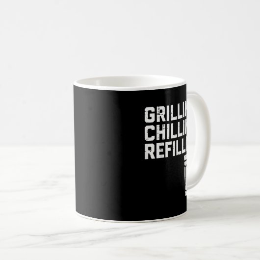 Grillin Chillin Refillin Funny Bbq Grill Drinking  Kaffeetasse (VorderseiteRechts)