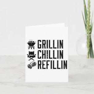 Grillin Chillin Refillin Funny Byrbecue Grillen Gr Karte