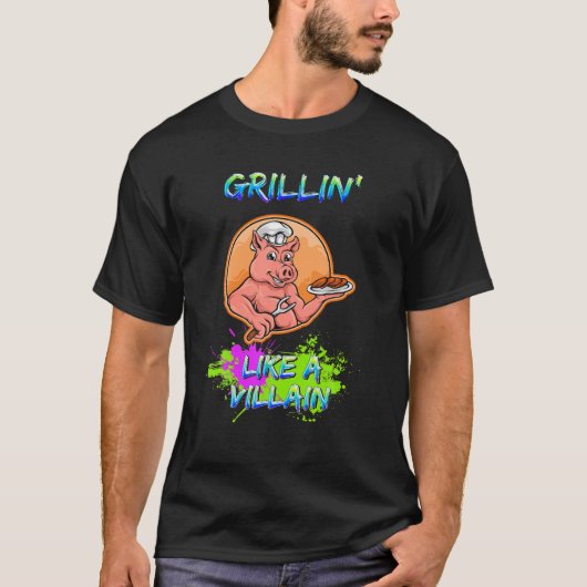 Grillin' like a Villain Cookout Grillen Sarcastic T-Shirt (Vorderseite)