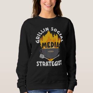 Grillin Social Media Stratege Job Social Media M Sweatshirt