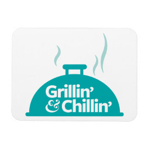 Grillin u. Chillin Magnet