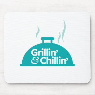 Grillin u. Chillin Mousepad
