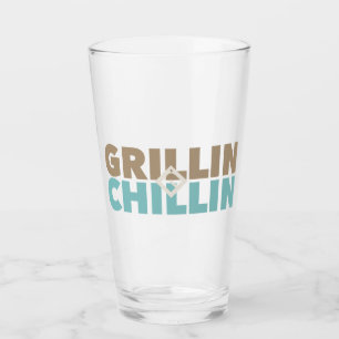 Grillin' und Chillin' Glas