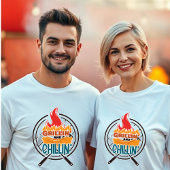 Grillin und Chillin GRILLEN Grill Unisex T - Shirt