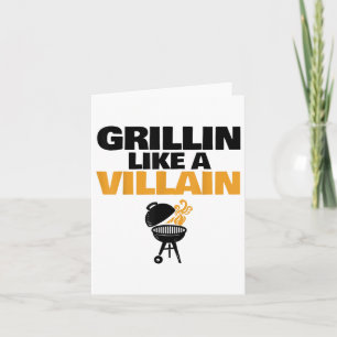 Grillin wie eine Villain-Grillen Grillin wie ein V Karte