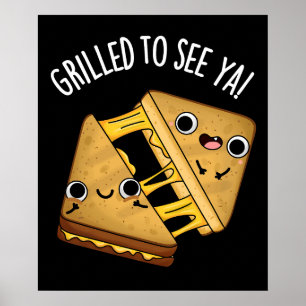 Grillt, um Ya Funny Food Puns Dark BG Poster