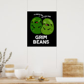 Grim Beans Funny Veggie Puns Dark BG Poster (Küche)