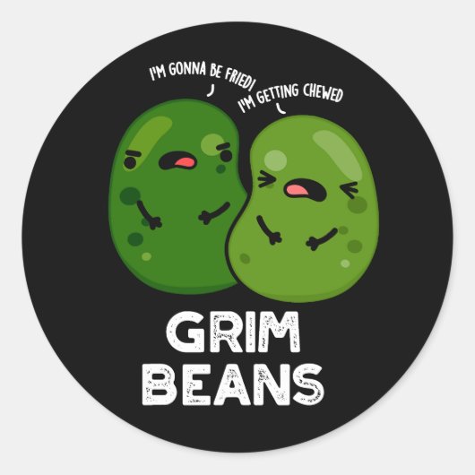 Grim Beans Funny Veggie Puns Dark BG Runder Aufkleber (Vorderseite)