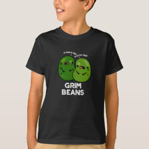 Grim Beans Funny Veggie Puns Dark BG T-Shirt